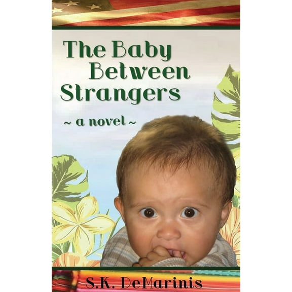 The Baby Between Strangers, (Paperback)