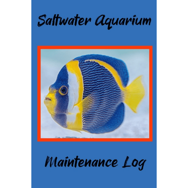 Saltwater Aquarium Maintenance Log Customized Marine Aquarium Logging