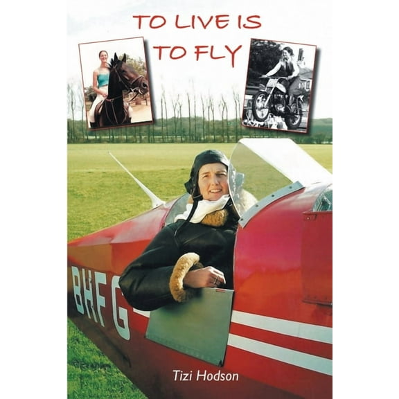 To Live is to Fly, (Paperback)