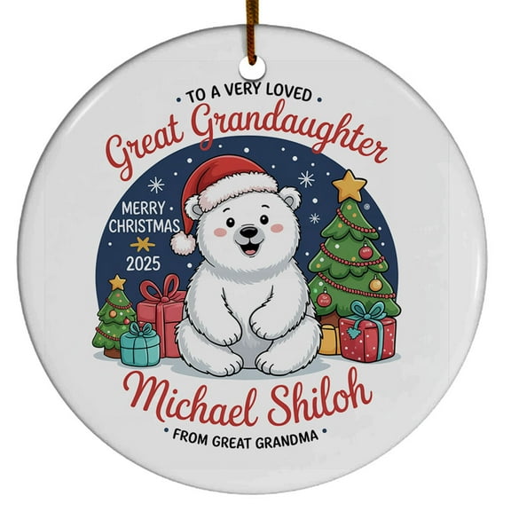 Custom Name Text To A Very Loved Great Granddaughter Christmas Tree Ornament 2025 - Polar Bear Xmas Gift From Grandparents, Circle Christmas Ornament, Christmas Tree Ornament