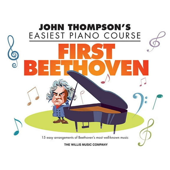 First Beethoven: John Thompson's Easiest Piano Course, (Paperback)