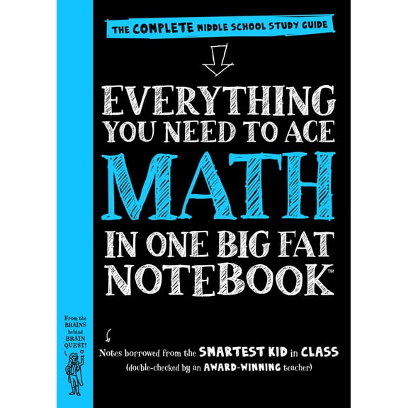 Pre-Owned Everything You Need to Ace Math in One Big Fat Notebook: The Complete Middle School Study Guide (Paperback) 0761160965 9780761160960