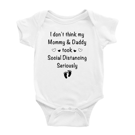 

I don t think my Mommy & Daddy took Social Distancing Seriously Cute Baby Romper Bodysuits