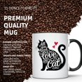 thumbnail image 3 of All You Need Is Love And A Cat Mug, Cute Cat Lover Coffee Mug, For Cat Owners, Black Handle and Rim 11 Ounce Cup - 11 Oz. Coffee Mug - CCMUG11537, 3 of 6