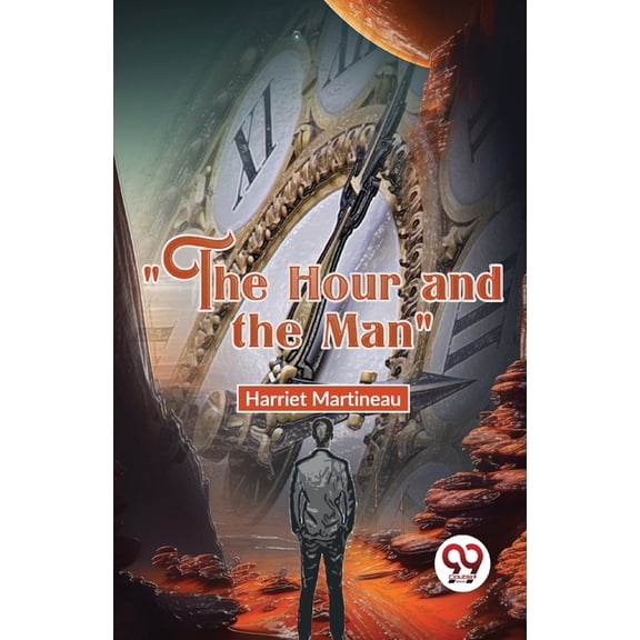 "The Hour And The Man", (Paperback)