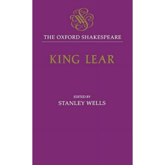 The ^Aoxford Shakespeare King Lear, (Hardcover)