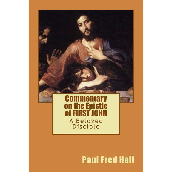Commentary on the Epistle of First John