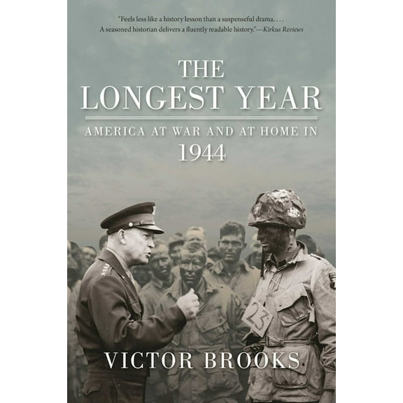 The Longest Year : America at War and at Home in 1944 (Paperback)