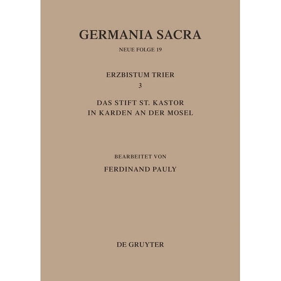 Die Bistümer Der Kirchenprovinz Trier. Das Erzbistum Trier III. Das Stift St. Kastor in Karden an Der Mosel, (Hardcover)