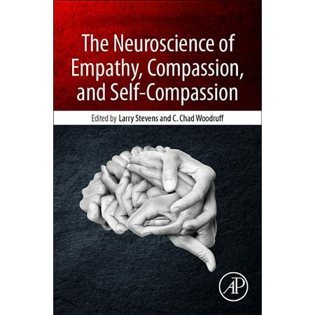 UPC: 9780128098370 | The Neuroscience of Empathy Compassion and Self-Compassion (Paperback)