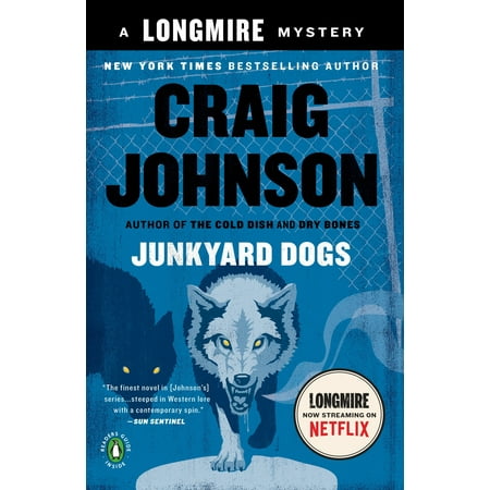 Junkyard Dogs : A Longmire Mystery