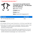 thumbnail image 2 of Front Control Arm and Ball Joint Kit - Compatible with 1995 - 1997 Mercedes-Benz C36 AMG Base 1996, 2 of 2