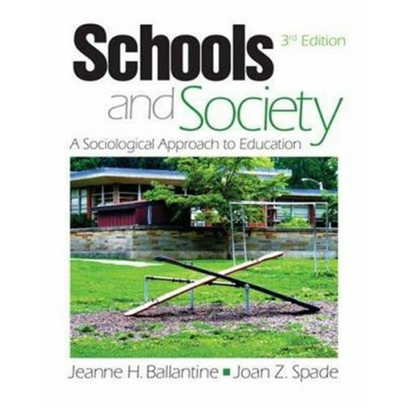Pre-Owned Schools and Society: A Sociological Approach to Education (Paperback) 141295052X 9781412950527