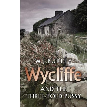 Wycliffe and the Three Toed Pussy (The Best Of Pussy)