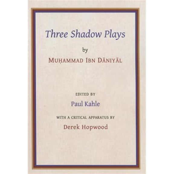 Pre-Owned Gibb Memorial Trust: Three Shadow Plays by Muhammad Ibn Dniyl (Paperback)