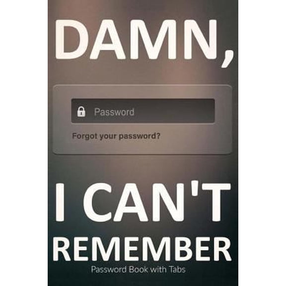 Pre-Owned Password Book with Tabs: A Premium Journal and Logbook to Protect Usernames and Passwords (Internet Password Book / Password Keeper Notebook) (Paperback) 1981425136 9781981425136