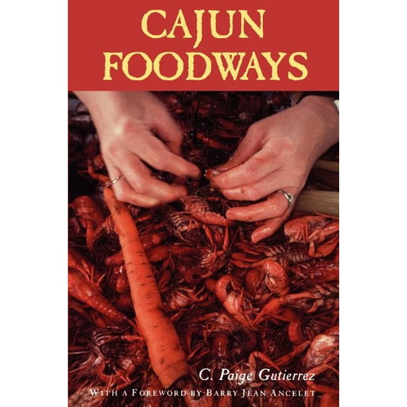 Cajun Foodways, (Paperback)