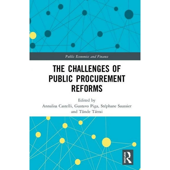 Routledge Studies in Public Economics an The Challenges of Public Procurement Reforms, (Hardcover)