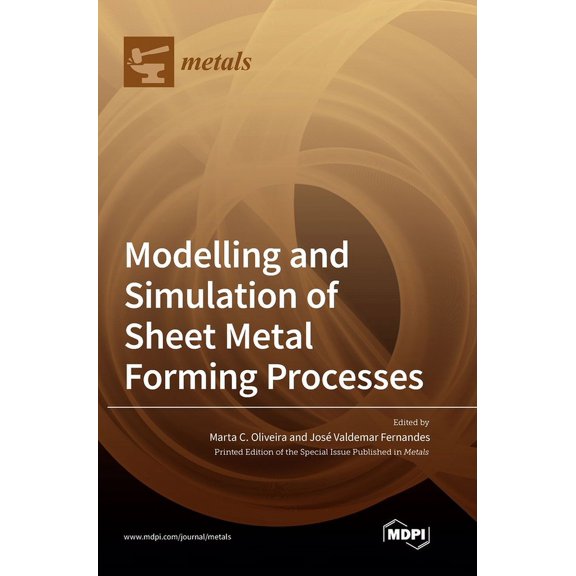 Modelling and Simulation of Sheet Metal Forming Processes, (Hardcover)