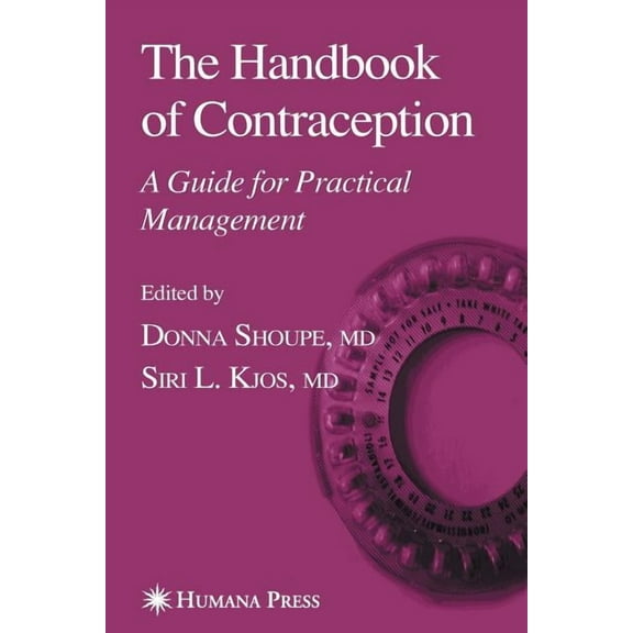 Current Clinical Practice The Handbook of Contraception: A Guide for Practical Management, (Paperback)