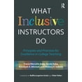 thumbnail image 1 of Pre-Owned What Inclusive Instructors Do: Principles and Practices for Excellence in College Teaching (Paperback) 1642671932 9781642671933, 1 of 2