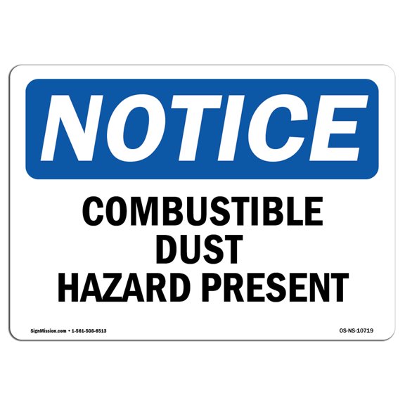 OSHA Notice Sign - Combustible Dust Hazard Present |  Aluminum Sign | Protect Your Business, Construction Site, Warehouse & Shop Area |  Made in the USA