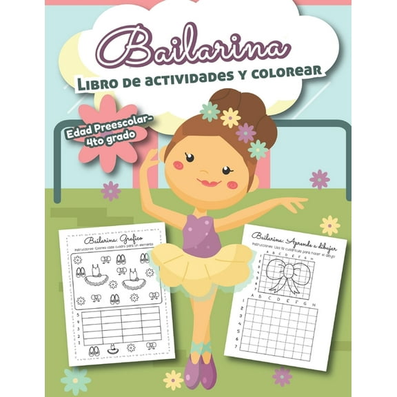 Bailarina Libro de Actividades y Colorear Edad Preescolar-4to grado: Bilingual Ballet Book- En Español, (Paperback)