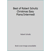 The Best of Robert Schultz Christmas Music : Intermediate Piano, Used [Mass Market Paperback]