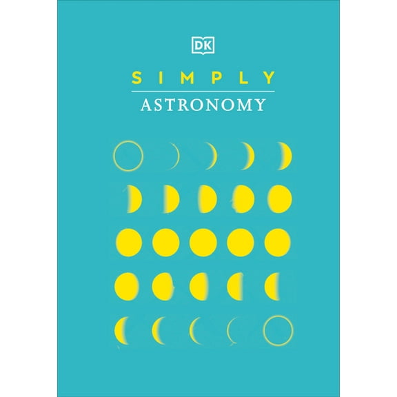DK Simply Simply Astronomy, (Hardcover)