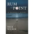 thumbnail image 1 of Pre-Owned Rum Point: A Baseball Novel (Paperback) 0786445378 9780786445370, 1 of 1