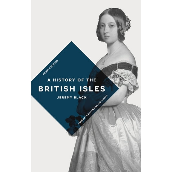 Bloomsbury Essential Histories A History of the British Isles, Book 32, (Paperback)