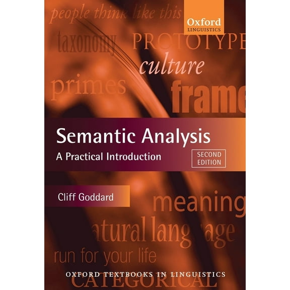 Oxford Textbooks in Linguistics Semantic Analysis: A Practical Introduction, (Paperback)