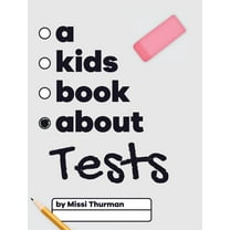 A Kids Book About Tests, (Hardcover)