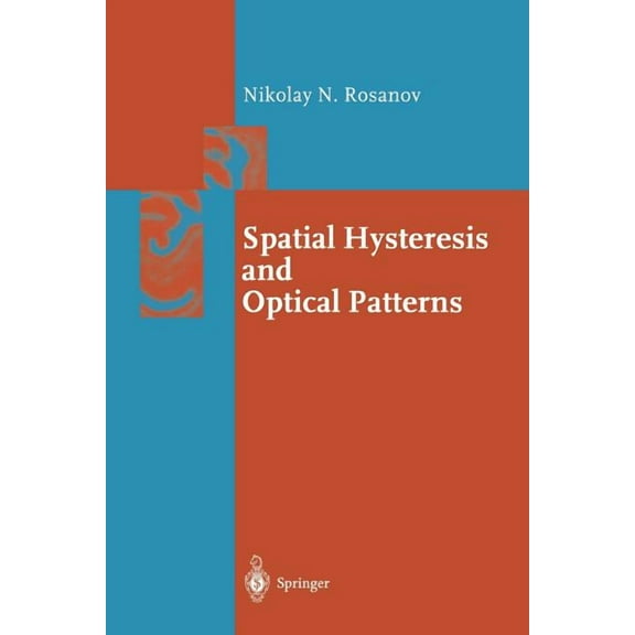 Springer Synergetics Spatial Hysteresis and Optical Patterns, (Paperback)