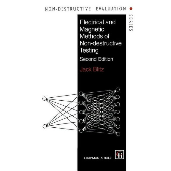 Non-Destructive Evaluation Electrical and Magnetic Methods of Non-Destructive Testing, Book 3, (Hardcover)