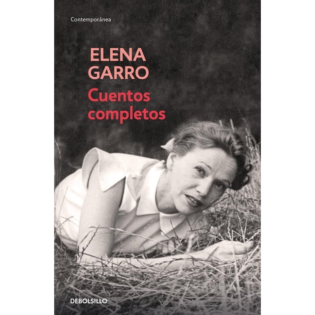 CUENTOS COMPLETOS DEBOLSILLO ELENA GARRO