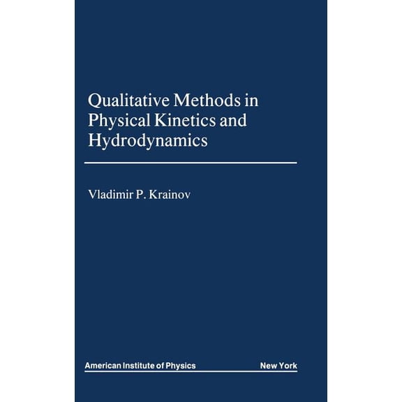AIP Translation Qualitative Methods of Physical Kinetics and Hydrodynamics, (Hardcover)