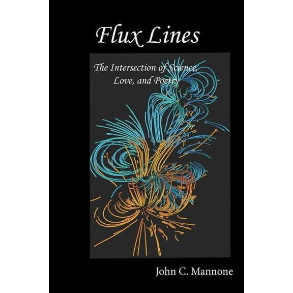 Flux Lines (Paperback) by John C Mannone