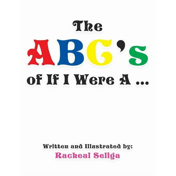 The ABC's of If I Were a ..., (Paperback)
