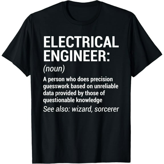 Electrical Engineer Definition Funny Engineering T-Shirt