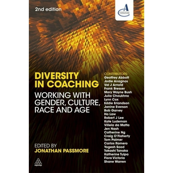 Diversity in Coaching: Working with Gender, Culture, Race and Age, (Hardcover)