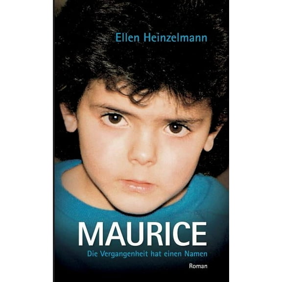 Maurice: Die Vergangenheit hat einen Namen, (Paperback)