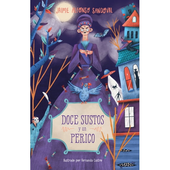 Pre-Owned Doce Sustos Y Un Perico / Twelve Scares and a Parakeet (Paperback) 6073171684 9786073171687