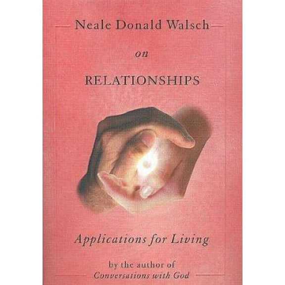 Pre-Owned Neale Donald Walsch on Relationships (Hardcover) 1571741631 9781571741639