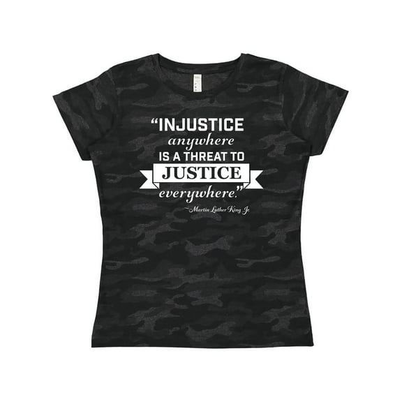 Inktastic Injustice Anywhere is a Threat to Justice Everywhere- Martin Luther King Jr. Women's T-Shirt