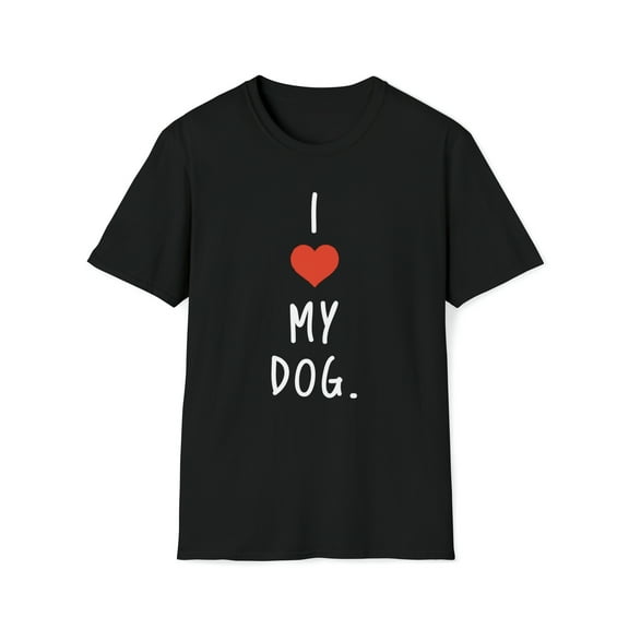 Funny Dog T-Shirt, I Love My Dog Tee Shirt, Dog Owner Gift, Dog Lover Shirt