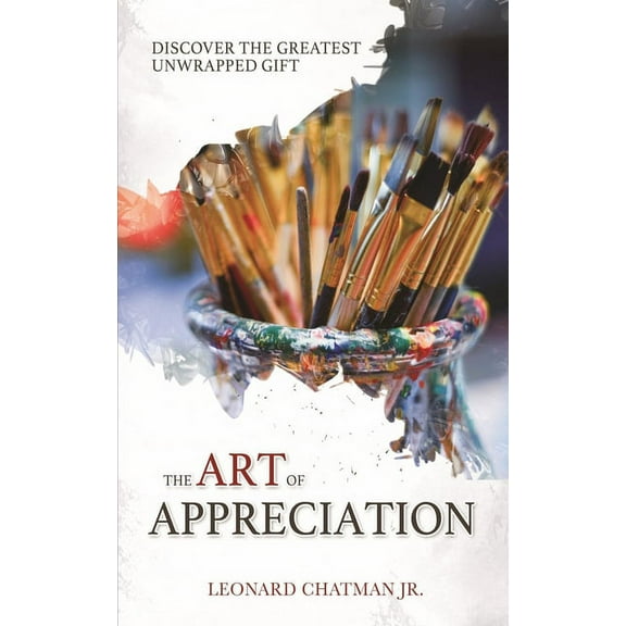 The Art of Appreciation, (Paperback)