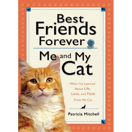 Best Friends Forever: Me and My Cat - eBook (Your My Best Friend Forever)
