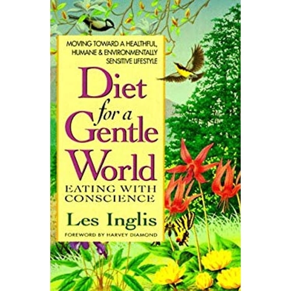 Pre-Owned Diet for a Gentle World (Paperback) 0895295814 9780895295811