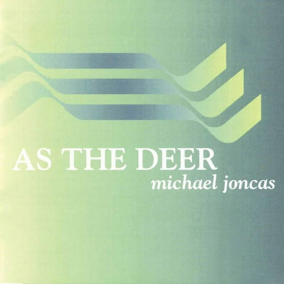 Michael Joncas - As the Deer - Music & Performance - CD